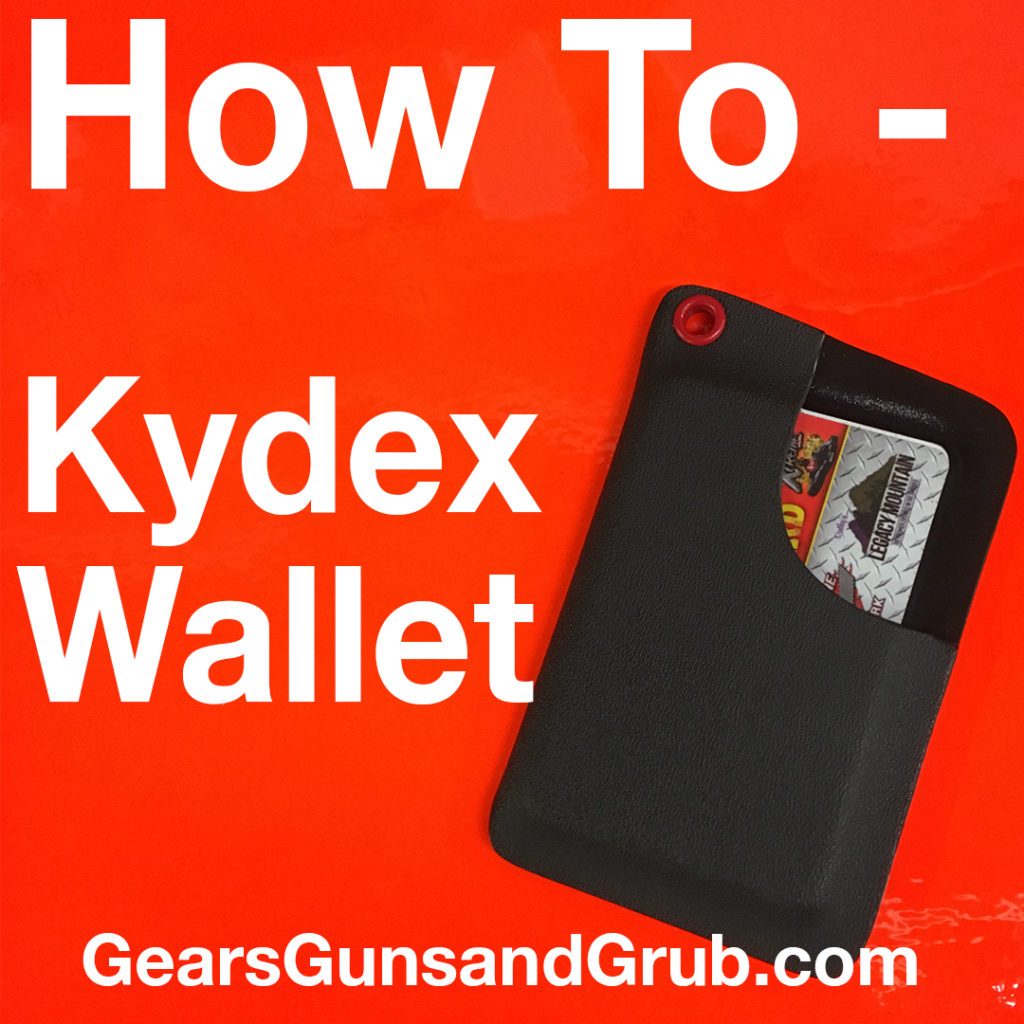 How to Make a Kydex Wallet